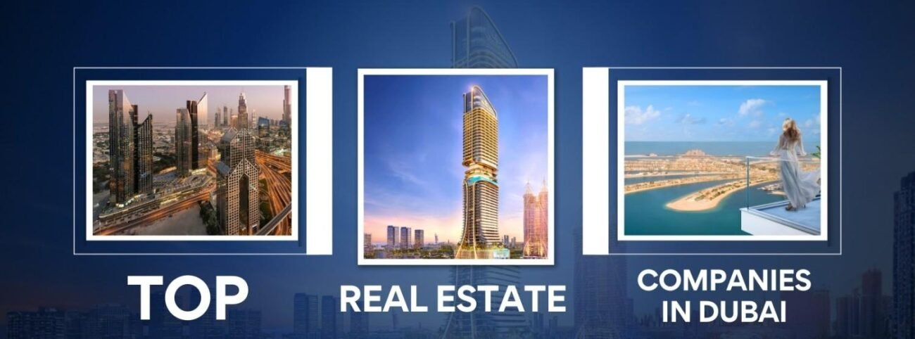 Top 10 Real Estate Companies in Dubai